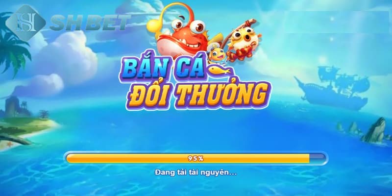 Tìm hiểu về ứng dụng bắn cá đổi thưởng